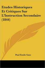 Etudes Historiques Et Critiques Sur L'Instruction Secondaire (1844)