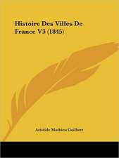 Histoire Des Villes De France V3 (1845)