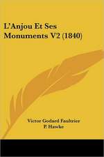 L'Anjou Et Ses Monuments V2 (1840)