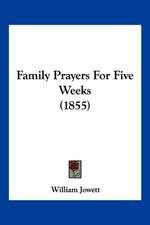 Family Prayers For Five Weeks (1855)