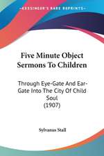 Five Minute Object Sermons To Children