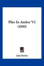 Flies In Amber V2 (1850)