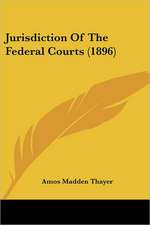 Jurisdiction Of The Federal Courts (1896)