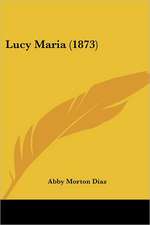 Lucy Maria (1873)