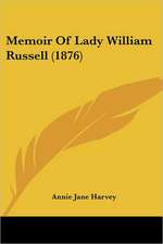 Memoir Of Lady William Russell (1876)