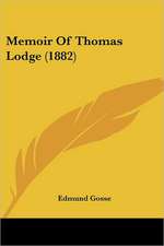 Memoir Of Thomas Lodge (1882)