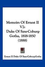 Memoirs Of Ernest II V2