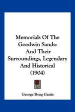 Memorials Of The Goodwin Sands