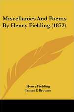 Miscellanies And Poems By Henry Fielding (1872)