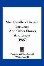 Mrs. Caudle's Curtain Lectures