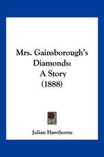 Mrs. Gainsborough's Diamonds