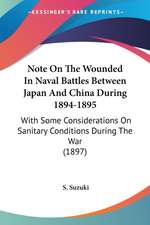 Note On The Wounded In Naval Battles Between Japan And China During 1894-1895