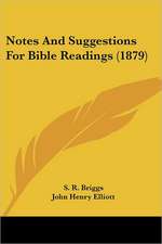 Notes And Suggestions For Bible Readings (1879)