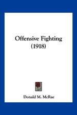 Offensive Fighting (1918)