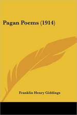 Pagan Poems (1914)