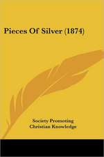 Pieces Of Silver (1874)