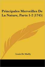 Principales Merveilles De La Nature, Parts 1-2 (1745)