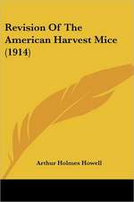 Revision Of The American Harvest Mice (1914)