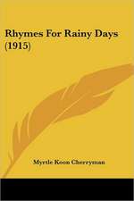 Rhymes For Rainy Days (1915)