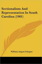 Sectionalism And Representation In South Carolina (1901)