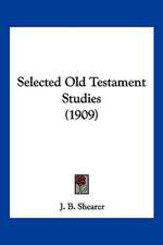 Selected Old Testament Studies (1909)