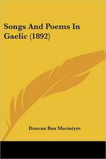 Songs And Poems In Gaelic (1892)