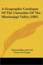 A Geographic Catalogue Of The Unionidae Of The Mississippi Valley (1885)