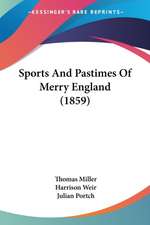 Sports And Pastimes Of Merry England (1859)