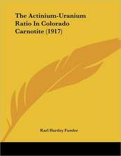 The Actinium-Uranium Ratio In Colorado Carnotite (1917)