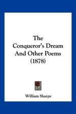 The Conqueror's Dream And Other Poems (1878)