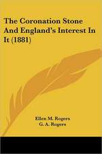 The Coronation Stone And England's Interest In It (1881)