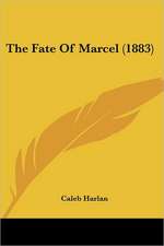 The Fate Of Marcel (1883)