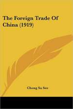 The Foreign Trade Of China (1919)