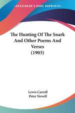 The Hunting Of The Snark And Other Poems And Verses (1903)