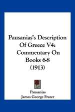 Pausanias's Description Of Greece V4