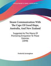 Steam Communication With The Cape Of Good Hope, Australia, And New Zealand