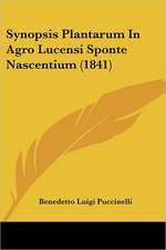 Synopsis Plantarum In Agro Lucensi Sponte Nascentium (1841)