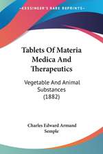 Tablets Of Materia Medica And Therapeutics