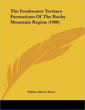 The Freshwater Tertiary Formations Of The Rocky Mountain Region (1900)