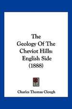 The Geology Of The Cheviot Hills