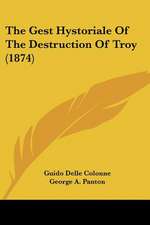 The Gest Hystoriale Of The Destruction Of Troy (1874)