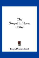 The Gospel In Hosea (1884)