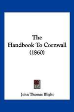 The Handbook To Cornwall (1860)