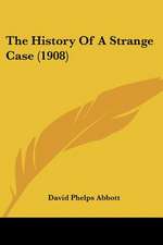 The History Of A Strange Case (1908)