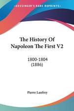 The History Of Napoleon The First V2