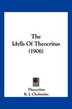 The Idylls Of Theocritus (1906)