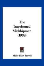 The Imprisoned Midshipmen (1908)