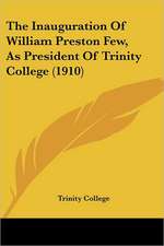 The Inauguration Of William Preston Few, As President Of Trinity College (1910)