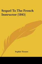 Sequel To The French Instructor (1845)