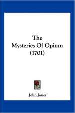 The Mysteries Of Opium (1701)